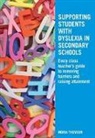 Thomson, Moira Thomson, Thomson Moira - Supporting Students With Dyslexia in Secondary Schools