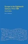 ANDERSON, M S Anderson, M. S. Anderson, M.S. Anderson - Europe in the Eighteenth Century 1713-1789