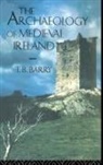 BARRY, Terry B Barry, Terry B. Barry, Terry B. (Trinity College Barry - Archaeology of Medieval Ireland