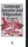 Harris, Professor Roy Harris, Professor Roy Harris Harris, Roy Harris, Roy (University of Oxford University of Oxford Harris - Language, Saussure and Wittgenstein