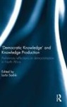 Larbi Sadiki, Larbi (Qatar University Sadiki, Larbi Sadiki, Larbi (Qatar University Sadiki, Sadiki Larbi - ''Democratic Knowledge'' and Knowledge Production