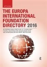 Europa Publications, Europa Publications, Europa Publications, Europa Publications - Europa International Foundation Directory 2016