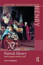 John Ragosta, John A Ragosta, John A. Ragosta, Ragosta John - Patrick Henry