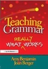 Amy Benjamin, Amy (National Literacy Consultant Benjamin, Amy Berger Benjamin, Benjamin Amy, Joan Berger, Berger Joan - Teaching Grammar