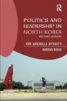 Adrian Buzo, Adrian (Macquarie University Buzo, Buzo Adrian - Politics and Leadership in North Korea