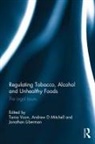 Tania (University of Melbourne Voon, Tania Liberman Voon, Tania Mitchell Voon, Jonathan Liberman, Liberman Jonathan, Andrew Mitchell... - Regulating Tobacco, Alcohol and Unhealthy Foods