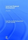 Andy Pike, Andy (University of Newcastle Upon Tyne Pike, Andy Rodriguez-Pose Pike, Andres Rodriguez-Pose, Andrés Rodriguez-Pose, Andrés Rodríguez-Pose... - Local and Regional Development