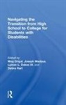 Lyman Dukes III, Lyman (University of South Florida St. Petersburg Dukes III, Meg Grigal, Meg (University of Massachusetts Boston Grigal, Meg Madaus Grigal, Debra Hart... - Navigating the Transition From High School to College for Students