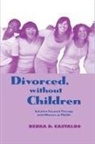 Debra Castaldo, Debra D Castaldo, Debra D. Castaldo, Debra D. (In Private Practice Castaldo, Jon Carlson - Divorced, Without Children