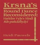 Heidi Rika Maria Pauwels, Pauwels Heidi Rika Maria - Krsna''s Round Dance Reconsidered
