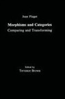 Edgar Ascher, Gil Henriques, Jean Piaget, Jean Henriques Piaget, Terrance Brown - Morphisms and Categories