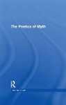 E. M. Meletinskii, Eleazar M. Meletinsky, Robert A. Segal - Poetics of Myth