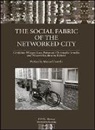 Geraldine (Federal Institute of Technolo Pflieger, Geraldine Pattaroni Pflieger, Christophe Jemelin, Christophe (Federal Institute of Technology Jemelin, Vincent Kaufmann, Vincent (Federal Institute of Technology Kaufmann... - Social Fabric of the Networked City