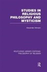 Alexander Altmann - Studies in Religious Philosophy and Mysticism