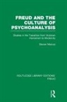 Steven Marcus - Freud and the Culture of Psychoanalysis (Rle: Freud)