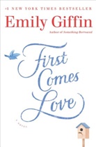 Emily Giffin - First Comes Love