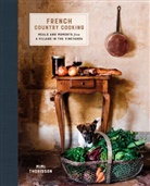 Mimi Thorisson - French Country Cooking