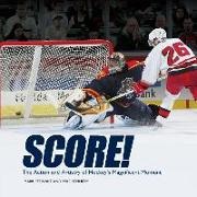 Mike Kennedy, Mark Stewart, Mark/ Kennedy Stewart - Score! - The Action and Artistry of Hockey's Magnificent Moment