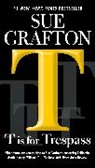 Sue Grafton - T Is for Trespass