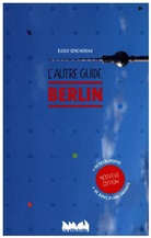 Elodie Benchereau, Elodie Benchereau - Berlin : l'autre guide