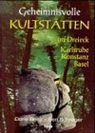 Doris Benz, Ben Schreger - Geheimnisvolle Kultstätten im Dreieck Karlsruhe, Konstanz, Basel
