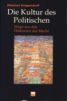 Ekkehart Krippendorff - Die Kultur des Politischen