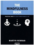 Newman, Martyn Newman, Newman Martyn - The Mindfulness Book