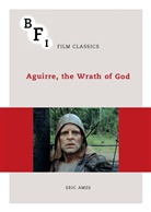 Eric Ames - Aguirre, the Wrath of God
