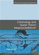 Matthew Ball - Criminology and Queer Theory
