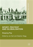 Jon Wagg Dart, Stephen Manganyi Wagg, Jo Dart, Jon Dart, N. Chabani Manganyi, N.Chabani Manganyi... - Sport, Protest and Globalisation
