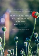C. Forde, Christin Forde, Christine Forde, M Forde Mcmahon, M. McMahon, M. Forde Mcmahon... - Teacher Quality, Professional Learning and Policy