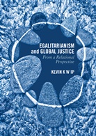 K Ip, K. Ip, Ka-Wai Ip, Kevin K W Ip, Kevin K. W. Ip, Kevin K. W. Ip... - Egalitarianism and Global Justice