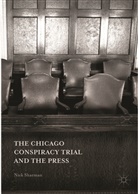 Nick Sharman - Chicago Conspiracy Trial and the Press