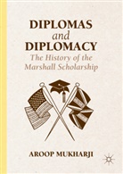 Aroop Mukharji - Diplomas and Diplomacy
