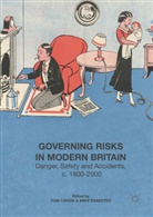 Tom Esbester Crook, To Crook, Tom Crook, Esbester, Esbester, Mike Esbester - Governing Risks in Modern Britain