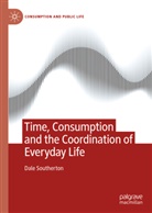 D Southerton, D. Southerton, Dale Southerton - Time, Society and Social Change