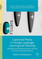 Robert Vanderplank - Captioned Media in Foreign Language Learning and Teaching