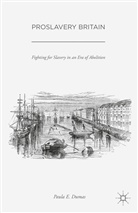 P. Dumas, Paula E Dumas, Paula E. Dumas - Proslavery Britain