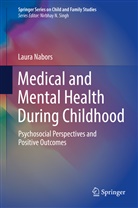 Laura Nabors - Medical and Mental Health During Childhood