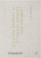 S. Weil, Stefanie Weil - Lobbying and Foreign Interests in Chinese Politics