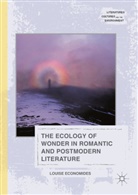 Louise Economides - Ecology of Wonder in Romantic and Postmodern Literature