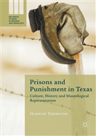 Hannah Thurston - Prisons and Punishment in Texas