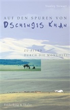 Stanley Stewart - Auf den Spuren von Dschingis Khan