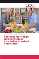 Jose Manue Acuña Arteaga, Jose Manuel Acuña Arteaga, Tania Salcedo - Factores de riesgo cardiovascular asociados al estado nutricional