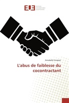 Annabelle Grosjean, Grosjean-a - Labus de faiblesse du cocontractant