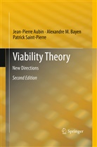 Jean-Pierr Aubin, Jean-Pierre Aubin, Alexandre Bayen, Alexandre M Bayen, Alexandre M. Bayen, Saint-Pierre... - Viability Theory