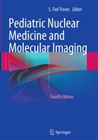 Ted Treves, S Ted Treves, S. T. Treves, S. Ted Treves, S.T. Treves, S.Ted. Treves - Pediatric Nuclear Medicine and Molecular Imaging