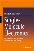 Manab Kiguchi, Manabu Kiguchi - Single-Molecule Electronics