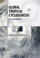 Eugene A Sharkov, Eugene A. Sharkov - GLOBAL TROPICAL CYCLOGENESIS