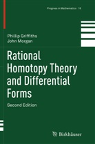 Philli Griffiths, Phillip Griffiths, John Morgan - Rational Homotopy Theory and Differential Forms